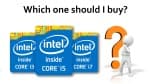 Nếu chỉ dùng máy tính để lướt web và chơi game, đừng phí tiền vào chip i7