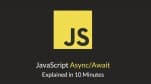 Series JavaScript sida – Sự bá đạo của Async/Await trong JS