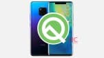 Google âm thầm xóa Huawei Mate 20 Pro khỏi danh sách các thiết bị hỗ trợ Android Q Beta